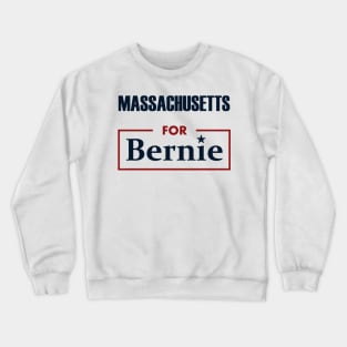 Massachusetts for Bernie Crewneck Sweatshirt